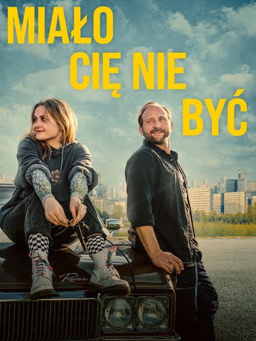 Miało Cię nie być