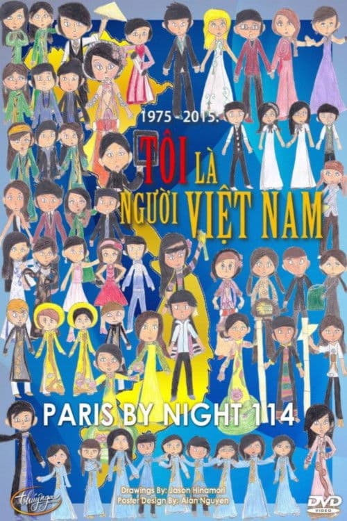 Paris by Night 114: Tôi Là Người Việt Nam