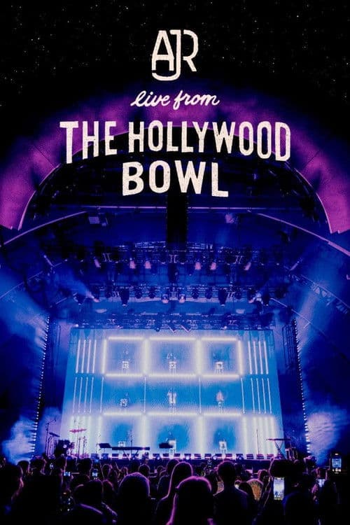 AJR: Live from the Hollywood Bowl