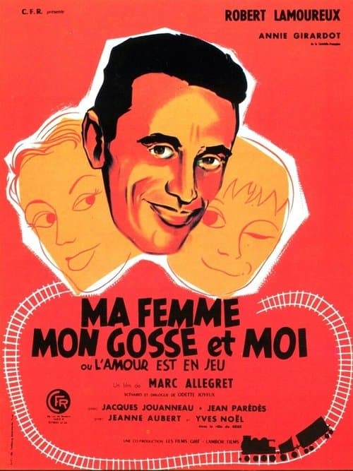 Ma Femme, Mon Gosse et Moi (L'amour est en jeu)