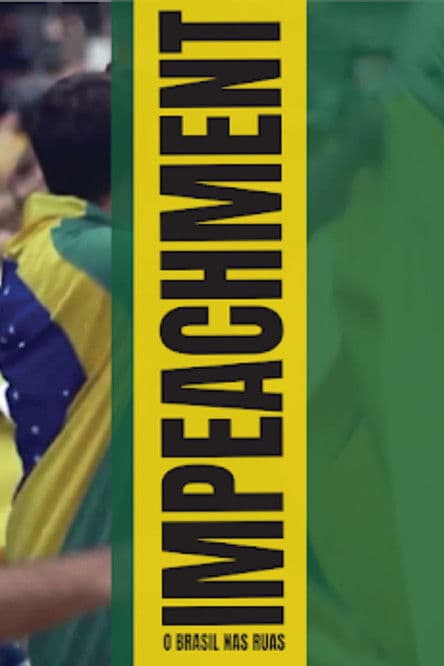 Impeachment: O Brasil nas Ruas
