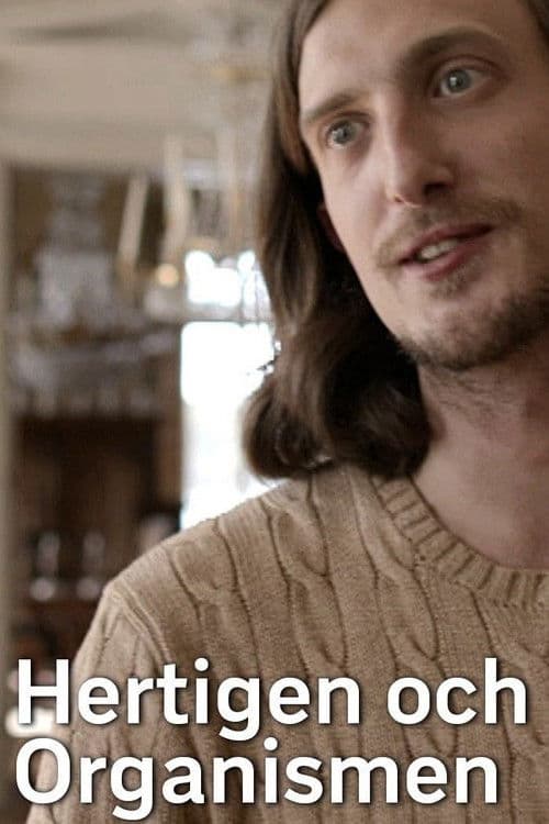 Hertigen och Organismen
