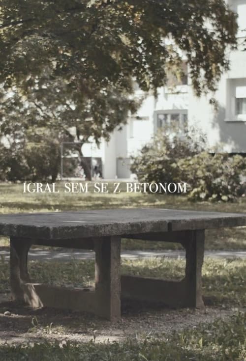 Igral sem se z betonom