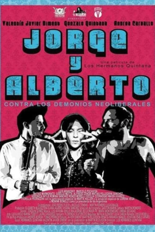 Jorge y Alberto contra los demonios neoliberales