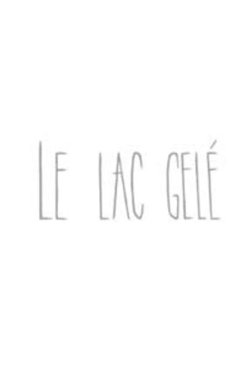 Le lac gelé