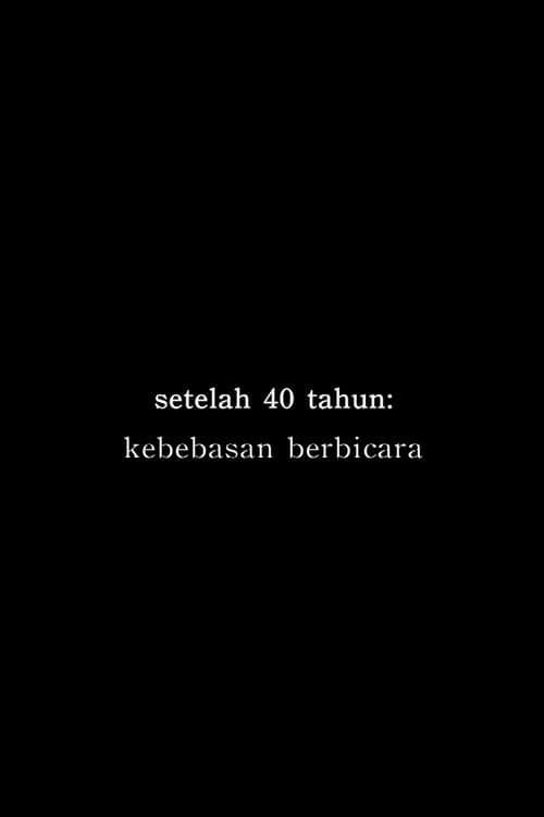 Setelah 40 Tahun: Kebebasan Berbicara