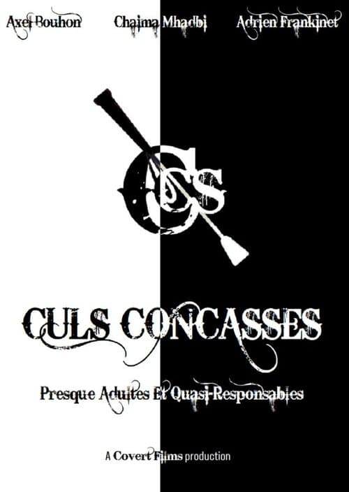 Culs Concasses (Presque Adultes et Quasi-Responsables)