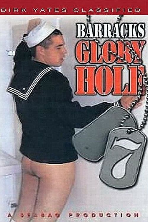 Barracks Glory Hole 7