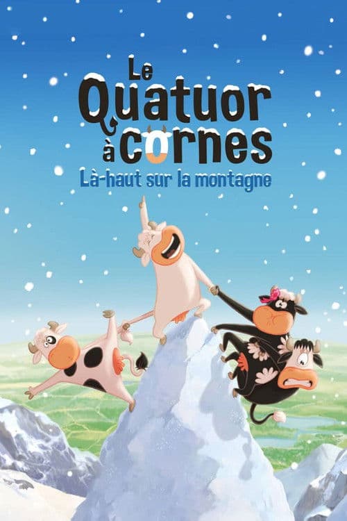 Le Quatuor à cornes : Là-haut sur la montagne