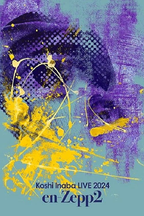 Koshi Inaba LIVE 2024 〜en-Zepp 2〜