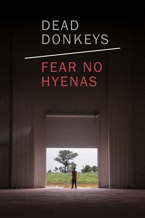 Dead Donkeys Fear No Hyenas