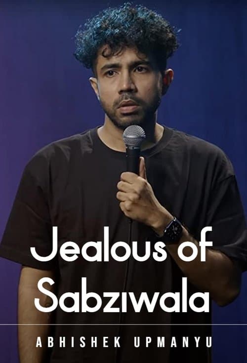 Abhishek Upmanyu: Jealous of Sabziwala
