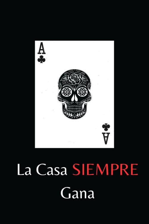 The House Always Wins