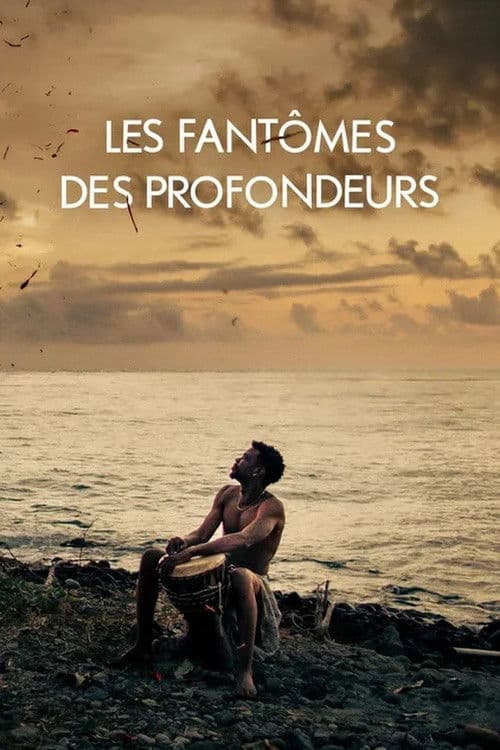 LES FANTÔMES DES PROFONDEURS