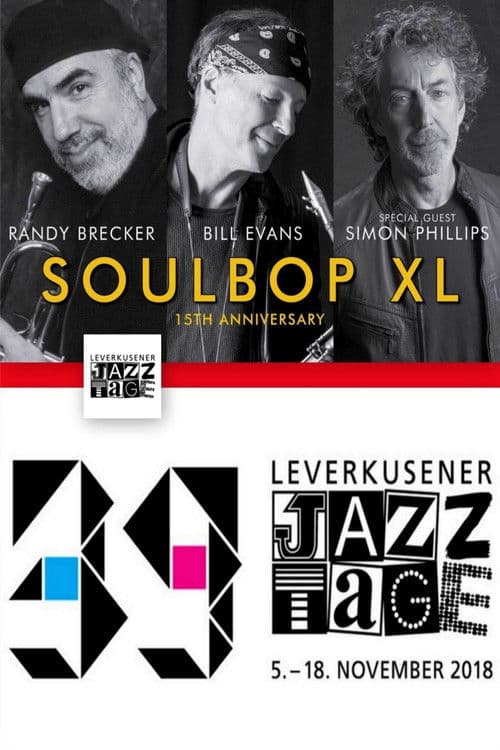 Soulbop XL Randy Brecker Bill Evans - Leverkusener Jazztage 2018