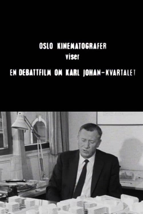 Oslofilm: En debattfilm om Karl Johan-kvartalet - del 1