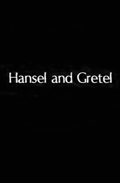 Hansel and Gretel