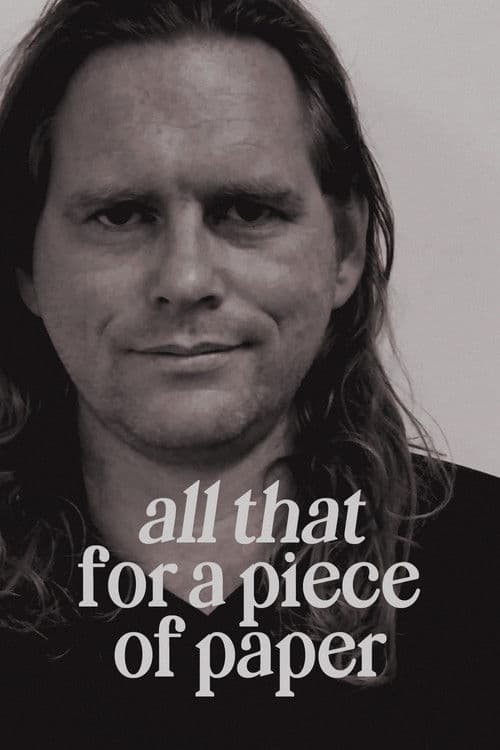 All That for a Piece of Paper