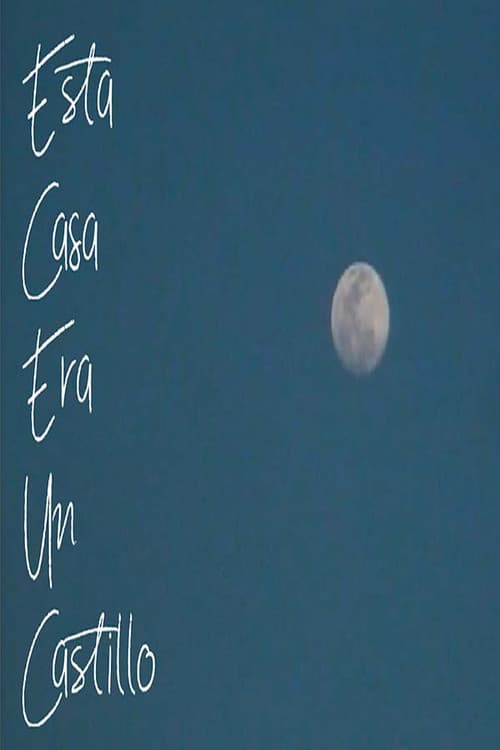 Esta Casa Era Un Castillo