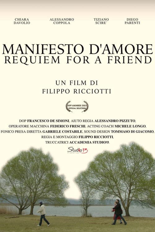 Manifesto d'Amore, Requiem for a Friend
