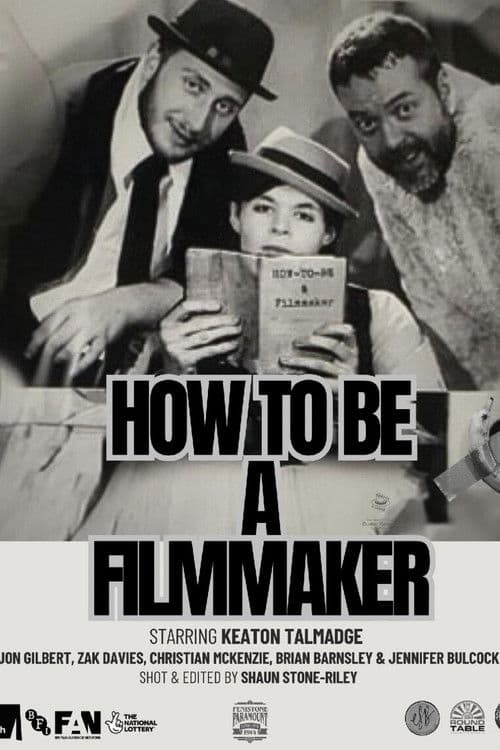 How to be a Filmmaker