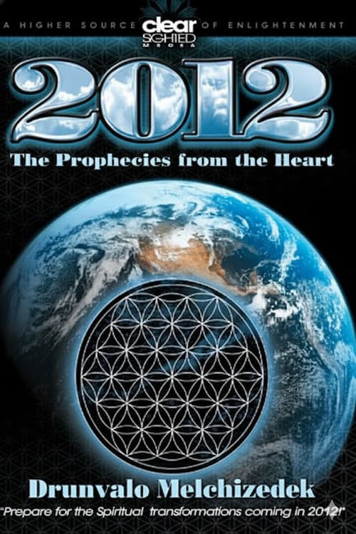 2012 - The Prophecies from the Heart