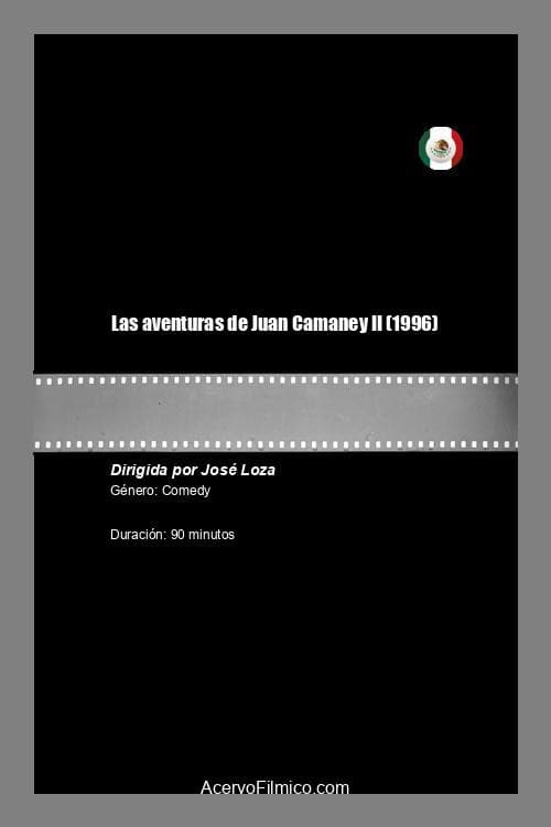 Las aventuras de Juan Camaney II