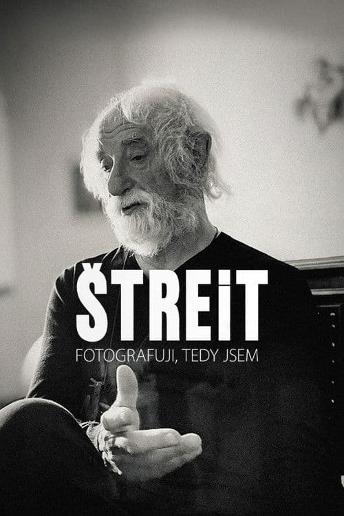 Štreit - Fotografuji, tedy jsem
