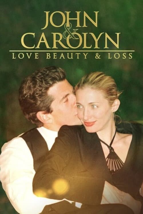 John and Carolyn: Love, Beauty and Loss