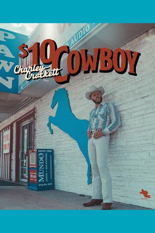 Charley Crockett: $10 Dollar Cowboy