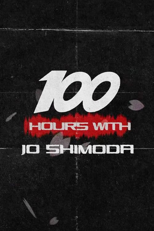 100 Hours with Jo Shimoda