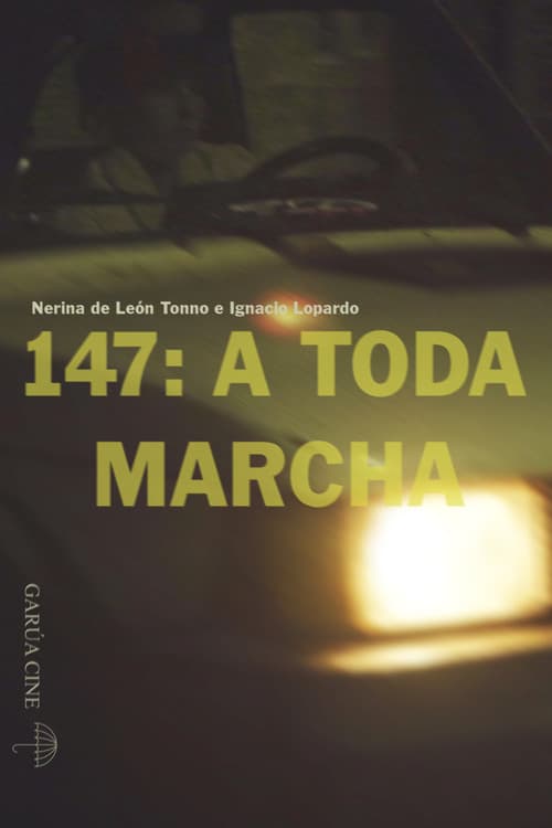 147: A toda marcha