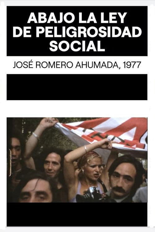 ¡Abajo la ley de peligrosidad social!