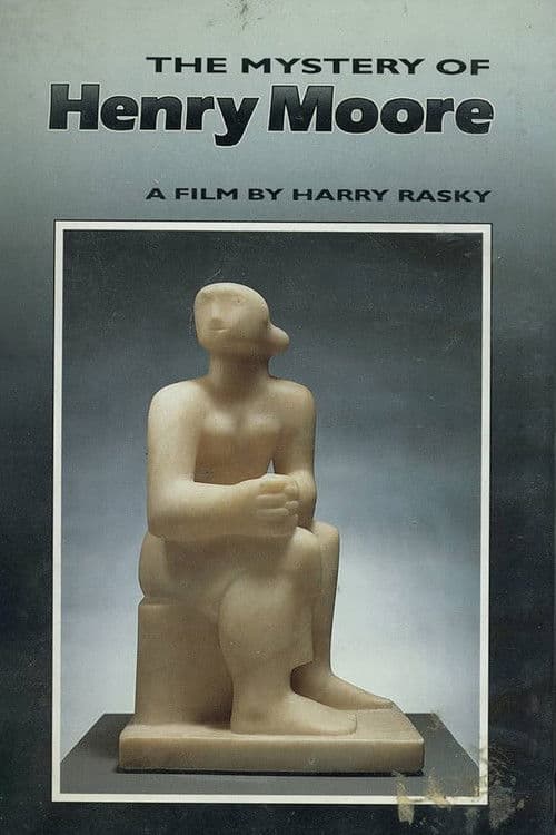 The Mystery of Henry Moore