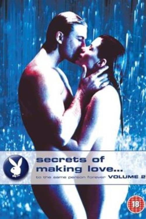 Playboy: Secrets of Making Love... to the Same Person Forever, Volume II