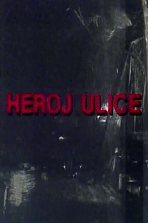 Heroj ulice