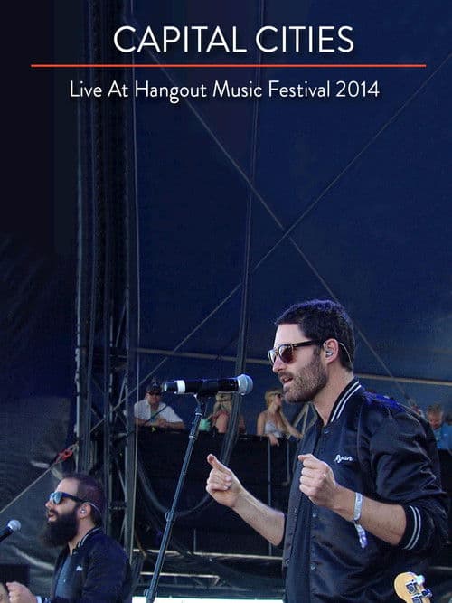 Capital Cities: Live at The Hangout Festival