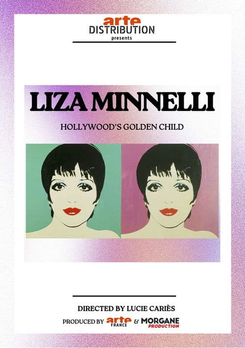 Liza Minnelli: La dernière héritière