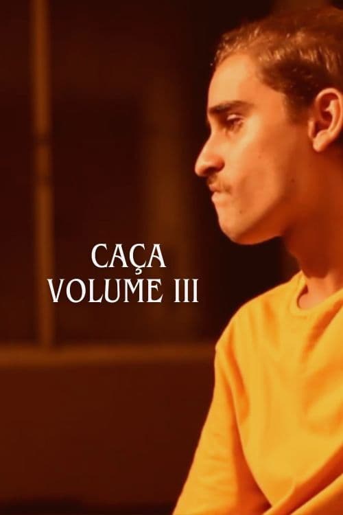 Caça: Vol. 3