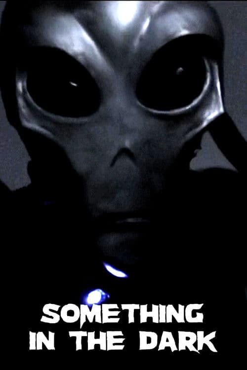 Something in the Dark