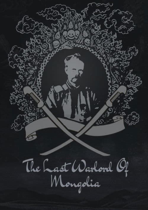 The Last Warlord of Mongolia