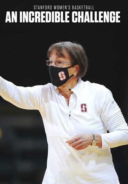 Stanford Women's Basketball: An Incredible Challenge