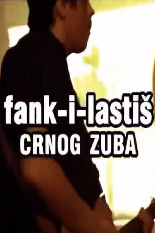 Fank-i-lastiš Crnog Zuba