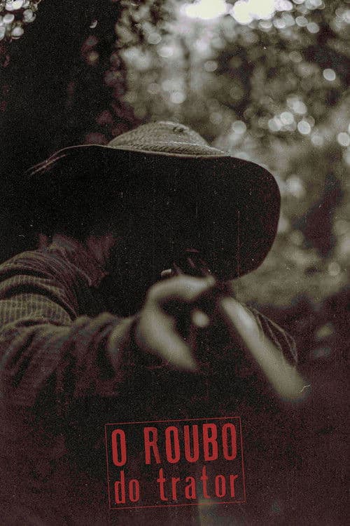 O Roubo do Trator