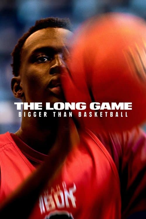 '더 롱 게임: 농구 코트와 그 너머의 삶' - The Long Game: Bigger than Basketball