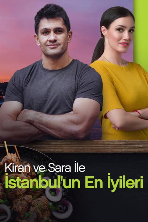 Kiran ve Sara ile İstanbul'un En İyileri
