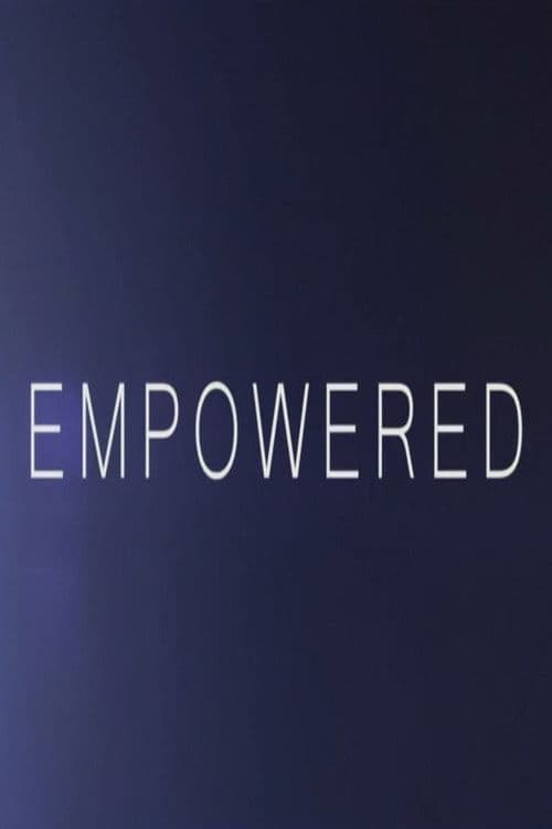 Empowered