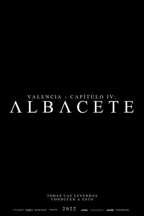 Valencia - Capítulo IV: Albacete
