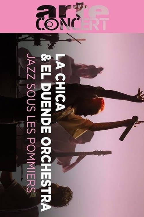 La Chica & El Duende Orchestra Jazz sous les Pommiers 2024