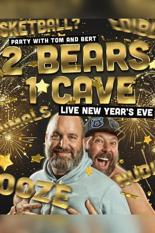2 Bears 1 Cave: Live New Year's Eve
